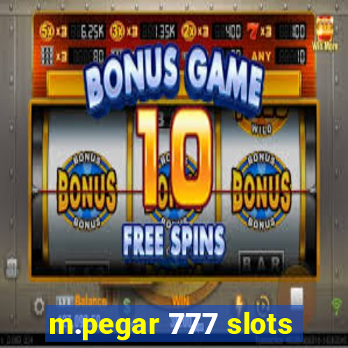 m.pegar 777 slots