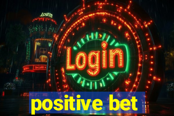 positive bet