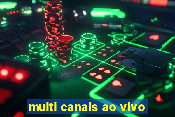 multi canais ao vivo