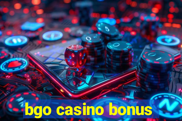 bgo casino bonus