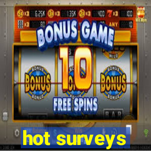 hot surveys