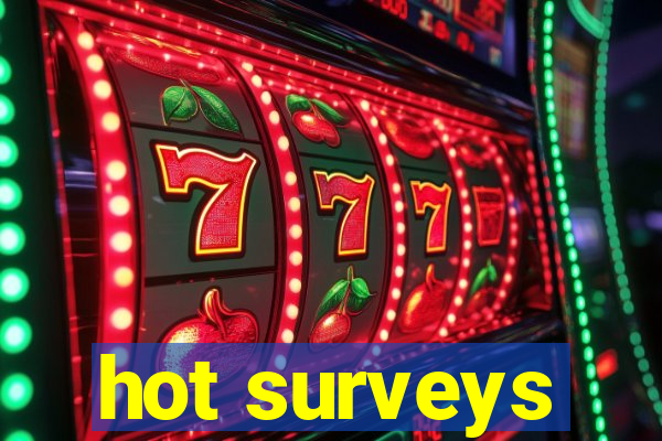 hot surveys