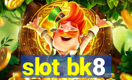 slot bk8