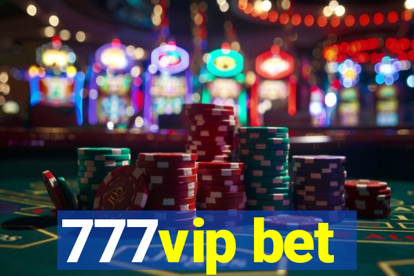 777vip bet