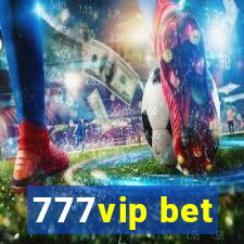 777vip bet