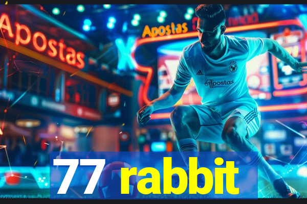 77 rabbit