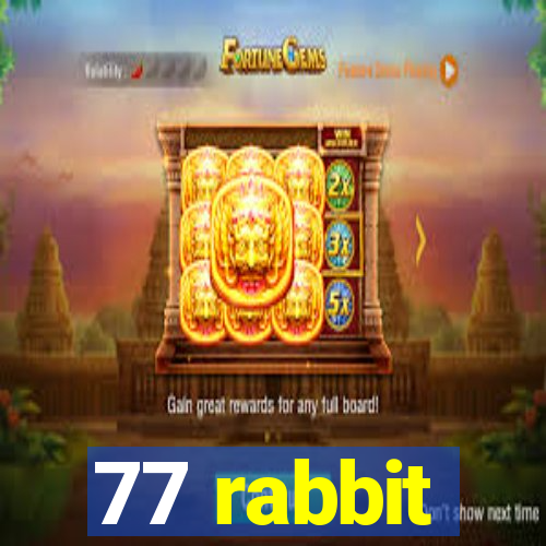 77 rabbit