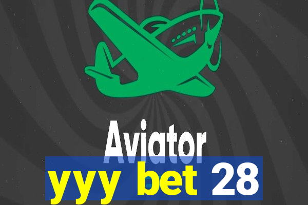 yyy bet 28