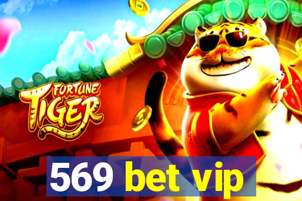 569 bet vip