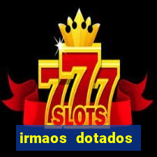 irmaos dotados roleta russa