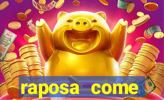 raposa come gavi茫o corinthians