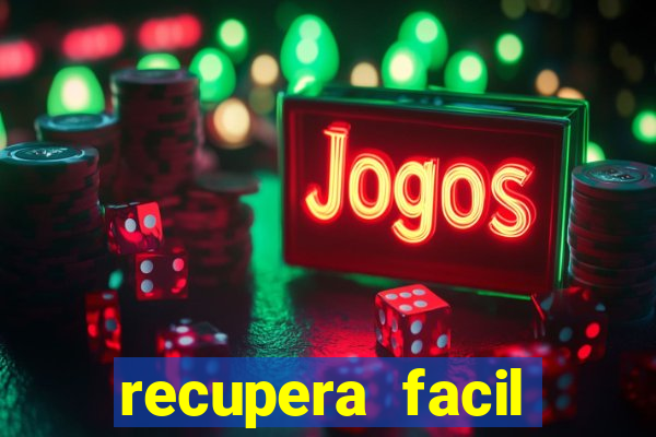 recupera facil reclame aqui