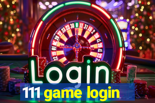 111 game login