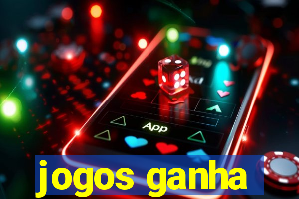 jogos ganha