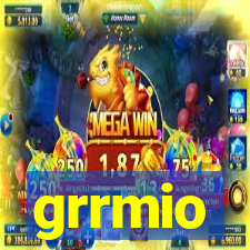 grrmio