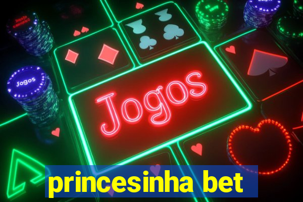 princesinha bet