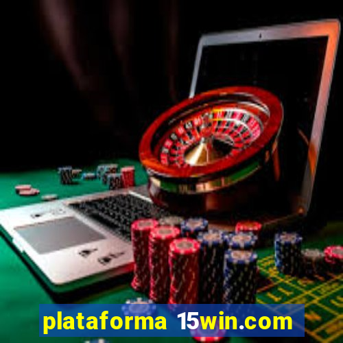 plataforma 15win.com