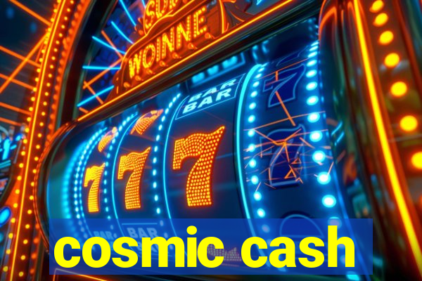 cosmic cash