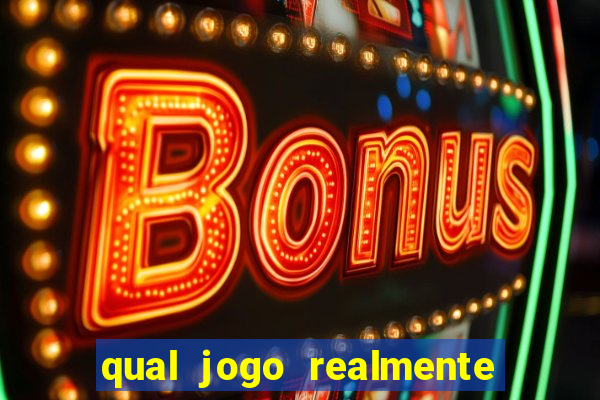 qual jogo realmente paga para jogar