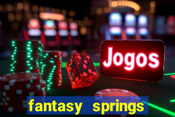 fantasy springs hotel casino