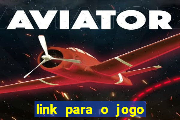 link para o jogo do tigrinho