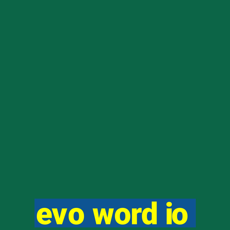 evo word io