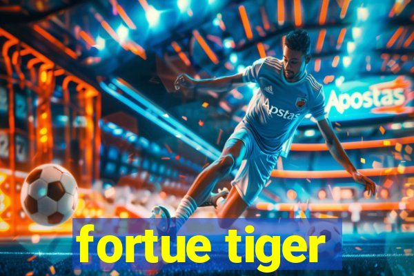 fortue tiger