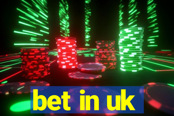 bet in uk