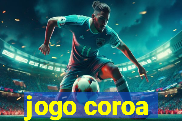 jogo coroa