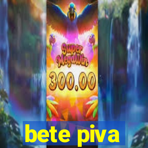 bete piva