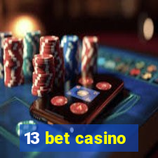 13 bet casino