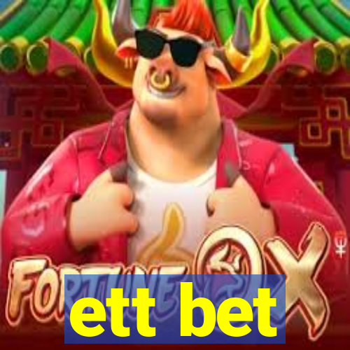 ett bet