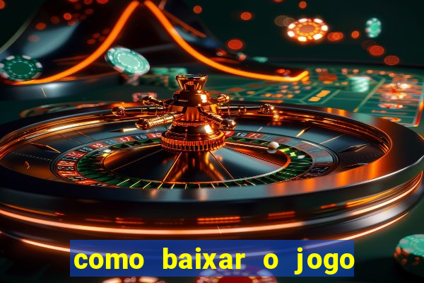 como baixar o jogo da blazer