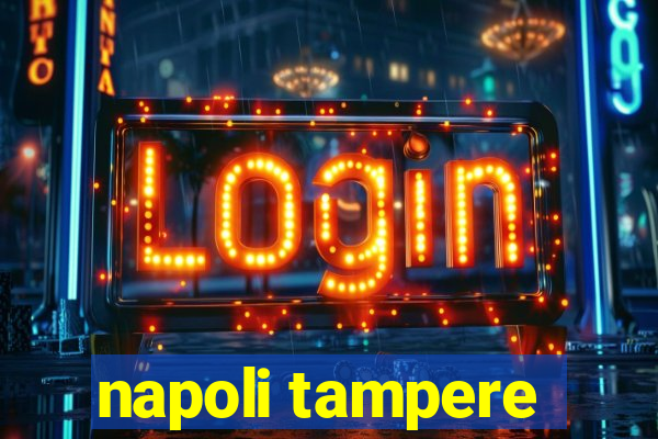 napoli tampere