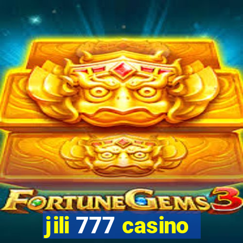 jili 777 casino