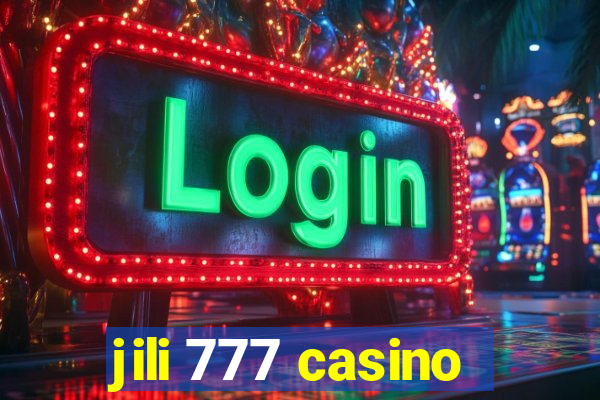 jili 777 casino