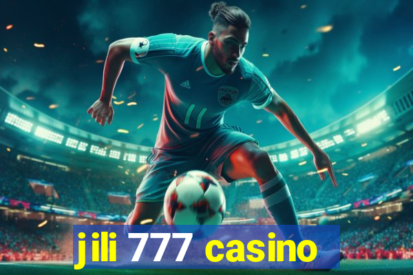 jili 777 casino