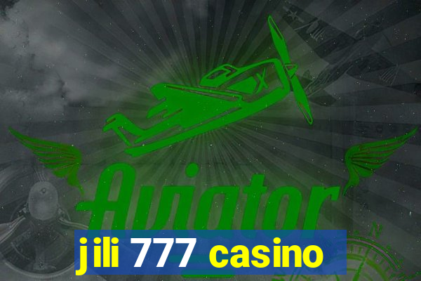 jili 777 casino