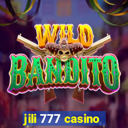 jili 777 casino