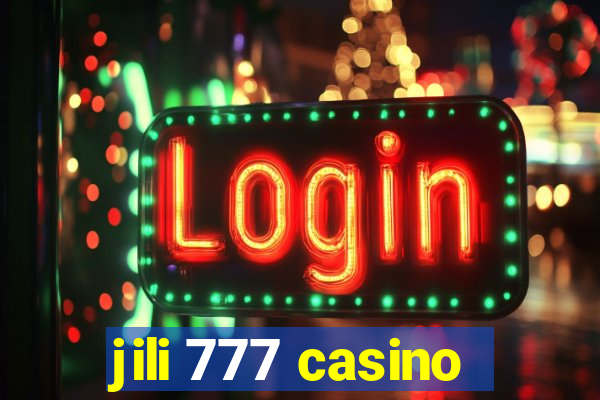 jili 777 casino