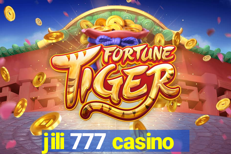 jili 777 casino