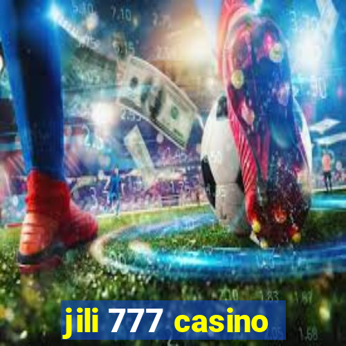 jili 777 casino