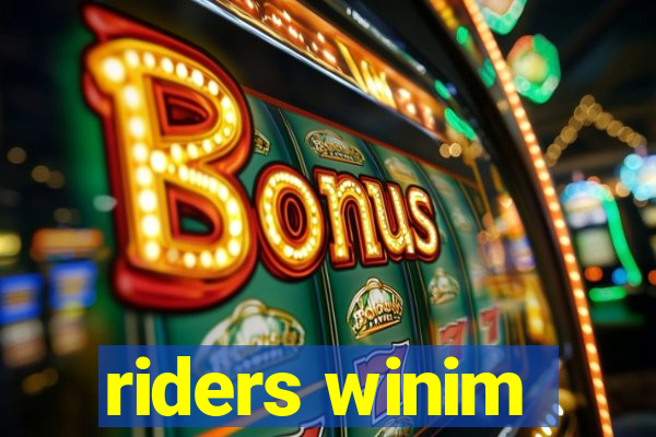 riders winim