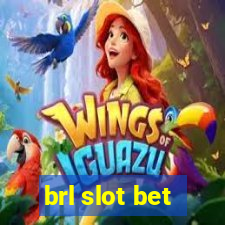 brl slot bet