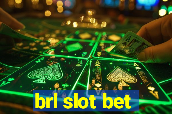 brl slot bet