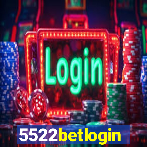 5522betlogin