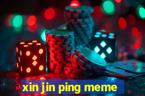 xin jin ping meme