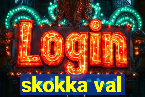 skokka val