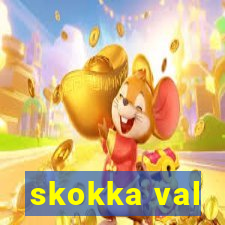 skokka val