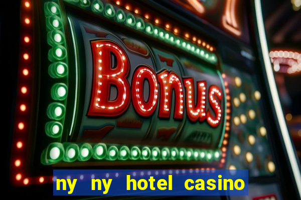 ny ny hotel casino las vegas